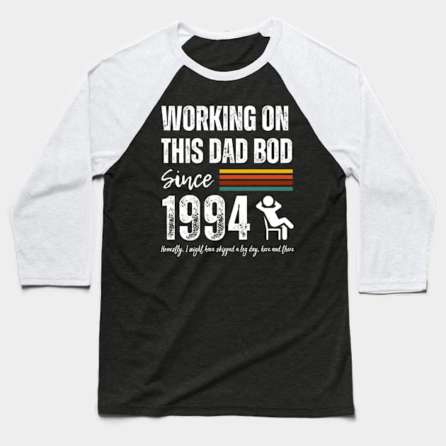 Working On This Dad Bod Since 1994 Baseball T-Shirt by ZombieTeesEtc